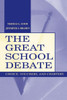 The Great School Debate: Choice, Vouchers, and Charters