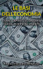 Le Basi dell'Economia: Come capire l'economia. Guida per principianti. (Italian Edition)