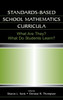 Standards-based School Mathematics Curricula: What Are They? What Do Students Learn?