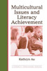 Multicultural Issues and Literacy Achievement