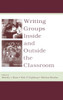 Writing Groups Inside and Outside the Classroom