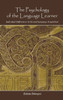 The Psychology of the Language Learner: Individual Differences in Second Language Acquisition