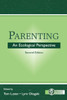 Parenting: An Ecological Perspective