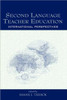 Second Language Teacher Education: International Perspectives