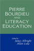 Pierre Bourdieu and Literacy Education