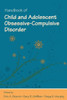 Handbook of Child and Adolescent Obsessive-Compulsive Disorder