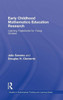 Early Childhood Mathematics Education Research: Learning Trajectories for Young Children