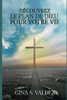 D?couvrez Le Plan De Dieu Pour Votre Vie (French Edition)