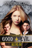 Good + Evil High (Good Vs. Evil High)