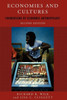 Economies and Cultures: Foundations of Economic Anthropology