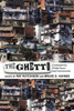 The Ghetto: Contemporary Global Issues and Controversies