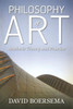 Philosophy of Art: Aesthetic Theory and Practice