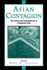 Asian Contagion: The Causes And Consequences Of A Financial Crisis