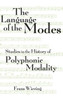 The Languages of the Modes: Studies in the History of Polyphonic Modality