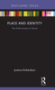Place and Identity: The Performance of Home