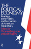 The Political Economy: Readings in the Politics and Economics of American Public Policy: Readings in the Politics and Economics of American Public Pol