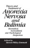 Theory and Treatment of Anorexia Nervosa and Bulimia: Biomedical Sociocultural & Psychological Perspectives