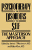 Psychotherapy of the Disorders of the Self