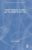 Urban Surfaces, Graffiti, and the Right to the City