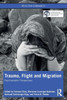 Trauma, Flight and Migration: Psychoanalytic Perspectives