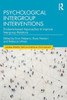 Psychological Intergroup Interventions: Evidence-based Approaches to Improve Intergroup Relations
