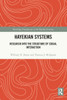 Hayekian Systems: Research into the Structure of Social Interaction