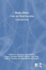Media Ethics: Cases and Moral Reasoning