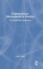 Organisational Development in Practice: A Complexity Approach