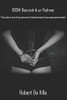 BDSM. Racconti di un Padrone: Una storia vera: un percorso di esplorazione di una sana perversione (Italian Edition)