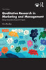 Qualitative Research in Marketing and Management: Doing Interpretive Research Projects