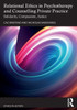 Relational Ethics in Psychotherapy and Counselling Private Practice: Solidarity, Compassion, Justice