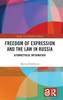 Freedom of Expression and the Law in Russia: Asymmetrical Information