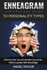 Enneagram: Discover Who You Are and Who You Can Be, Paths to Greater Self-Knowledge