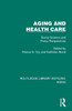 Aging and Health Care: Social Science and Policy Perspectives