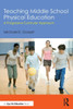 Teaching Middle School Physical Education: A Progressive Curricular Approach