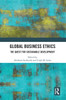Global Business Ethics: The Quest for Sustainable Development