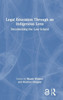 Legal Education Through an Indigenous Lens: Decolonising the Law School