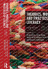 Theories, Models, and Practices of Literacy
