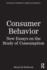 Consumer Behavior: New Essays on the Study of Consumption