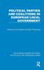 Political Parties and Coalitions in European Local Government