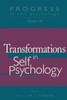 Progress in Self Psychology, V. 20: Transformations in Self Psychology