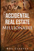 The Accidental Real Estate Millionaire