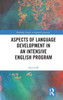 Aspects of Language Development in an Intensive English Program