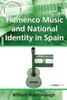 Flamenco Music and National Identity in Spain