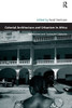 Colonial Architecture and Urbanism in Africa: Intertwined and Contested Histories
