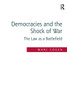 Democracies and the Shock of War: The Law as a Battlefield