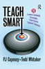 Teach Smart: 11 Learner-Centered Strategies That Ensure Student Success