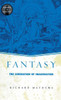 Fantasy: The Liberation of Imagination