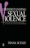 Understanding Sexual Violence: A Study of Convicted Rapists