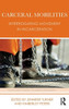 Carceral Mobilities: Interrogating Movement in Incarceration